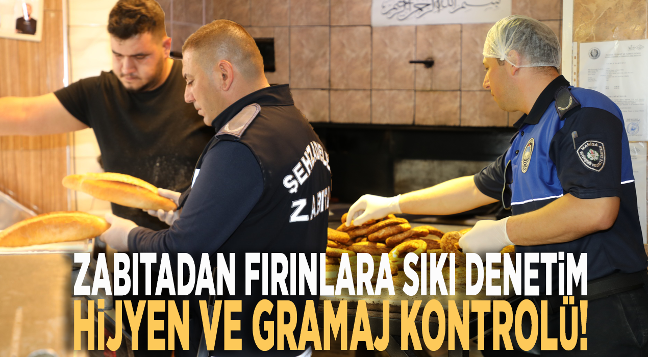 Zabıtadan fırınlara sıkı denetim: Hijyen ve gramaj kontrolü!